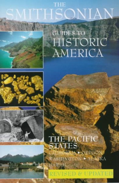 Pacific States, The: Smithsonian Guides (SMITHSONIAN GUIDES TO HISTORIC AMERICA) cover