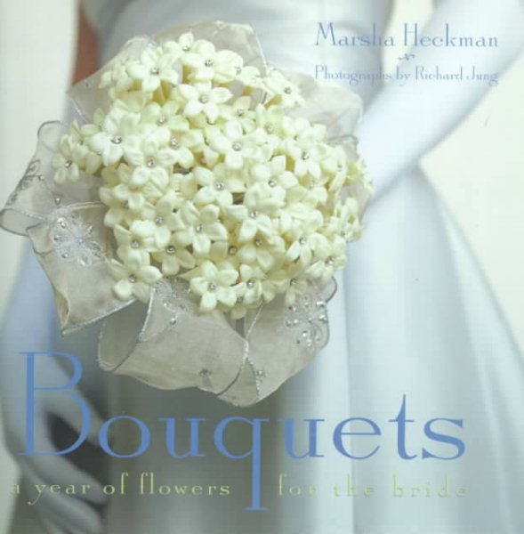 Bouquets: A Year of Flowers for the Bride cover