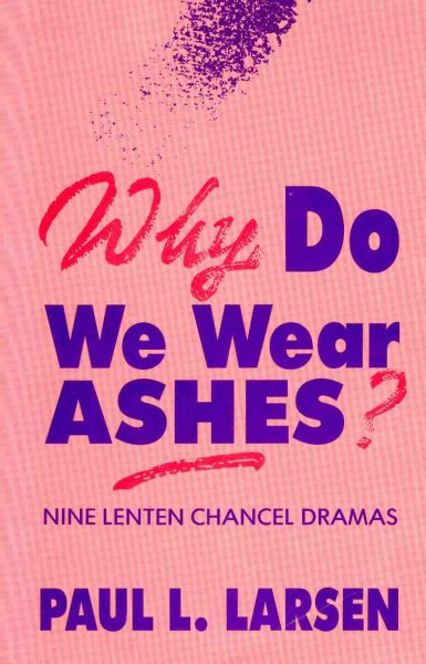 Why Do We Wear Ashes? cover