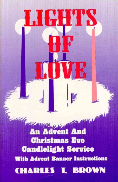 Lights Of Love: An Advent And Christmas Eve Candlelight Service With Advent Banner Instructions cover