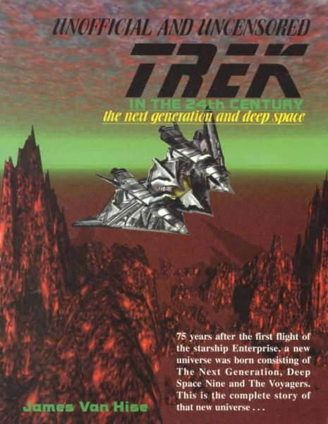 Trek in the 24th Century/the Next Generation and Deep Space (Television, Popular Culture)