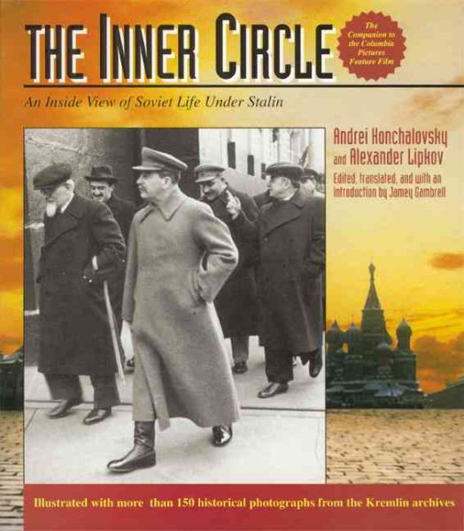 The Inner Circle: An Inside View of Soviet Life Under Stalin cover