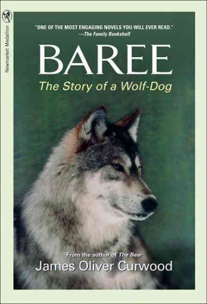 Baree: The Story of a Wolf-Dog (Medallion Editions for Young Readers)