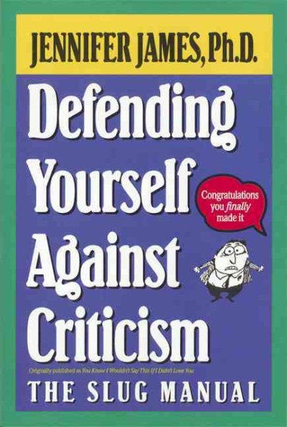 Defending Yourself Against Criticism: The Slug Manual cover