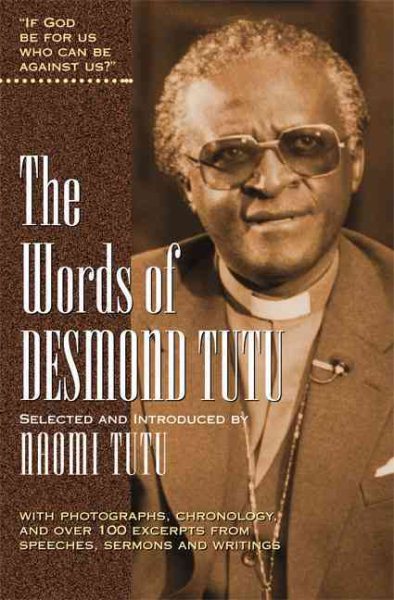 The Words of Desmond Tutu (Newmarket Words Of Series) cover