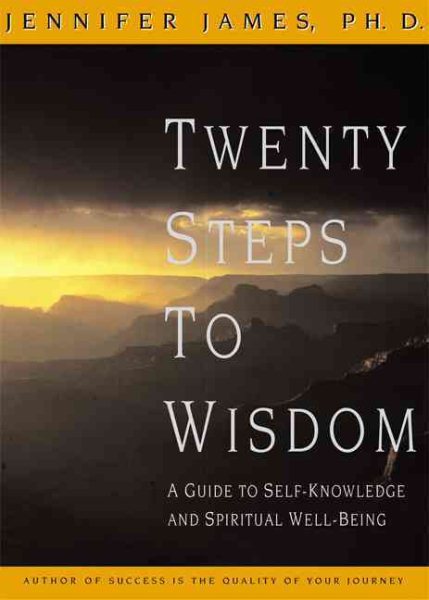 Twenty Steps to Wisdom: A Guide to Self-Knowledge and Spiritual Well-Being cover