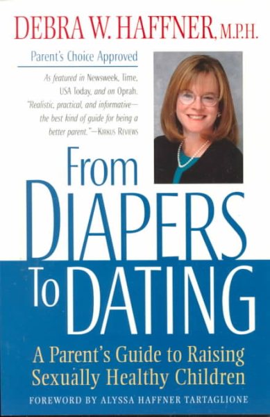 From Diapers to Dating: A Parent's Guide to Raising Sexually Healthy Children cover