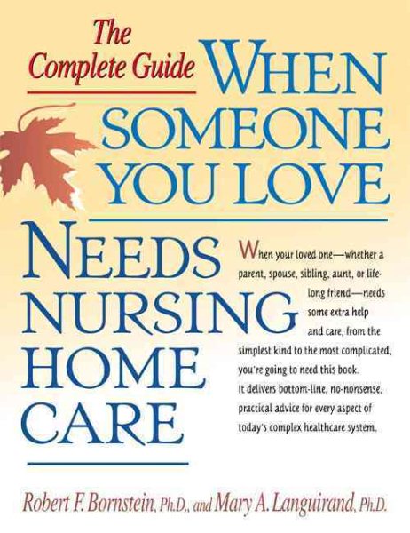When Someone You Love Needs Nursing Home Care: The Complete Guide cover