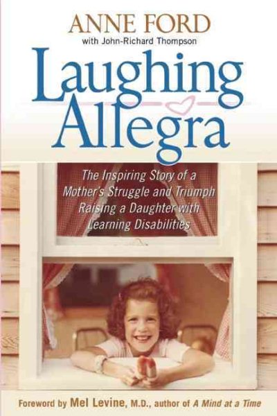 Laughing Allegra: The Inspiring Story of a Mother's Struggle and Triumph Raising a Daughter With Learning Disabilities cover