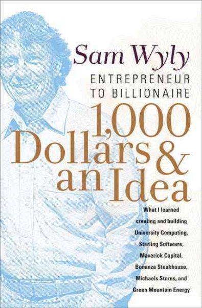 1,000 Dollars and an Idea: Entrepreneur to Billionaire cover