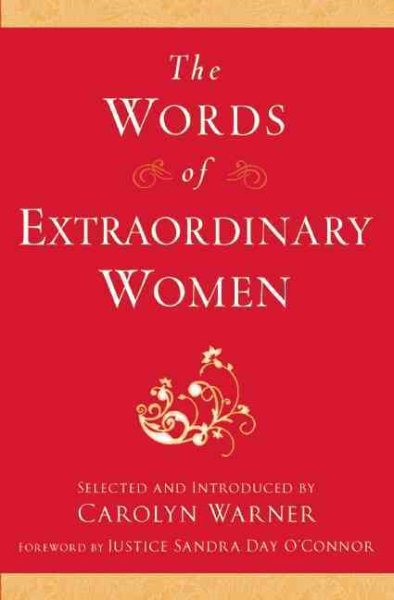 The Words of Extraordinary Women (Newmarket Words Of Series) cover