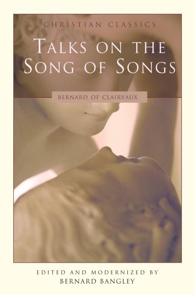 Talks on the Song of Songs (Christian Classics (Paraclete)) cover