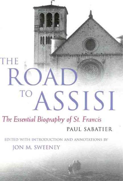Road to Assisi: The Essential Biography of St. Francis cover