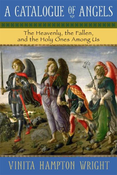 A Catalogue of Angels: The Heavenly, the Fallen, and the Holy Ones Among Us cover