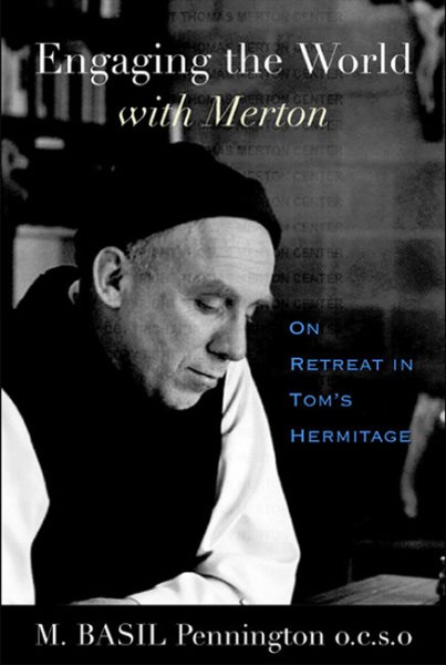 Engaging the World with Merton: On Retreat in Tom's Hermitage cover