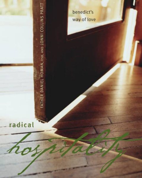 Radical Hospitality: Benedict's Way of Love cover