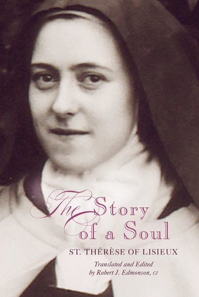 The Story of a Soul: A New Translation (Living Library) cover