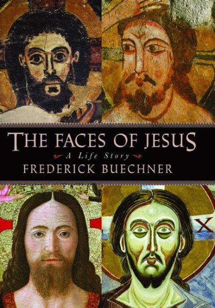 The Faces of Jesus: A Life Story - Paperback cover