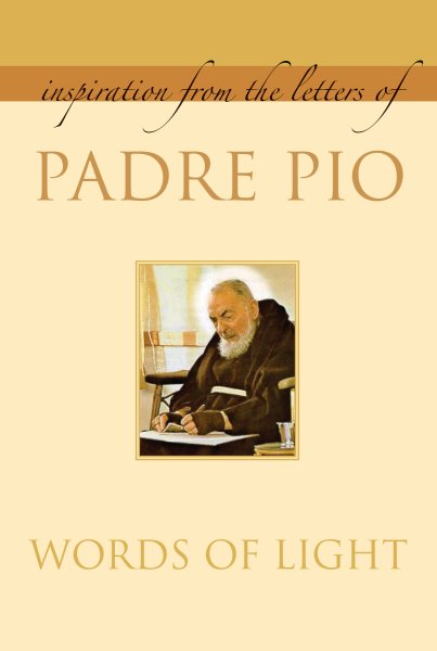 Words of Light: Inspiration From the Letters of Padre Pio cover