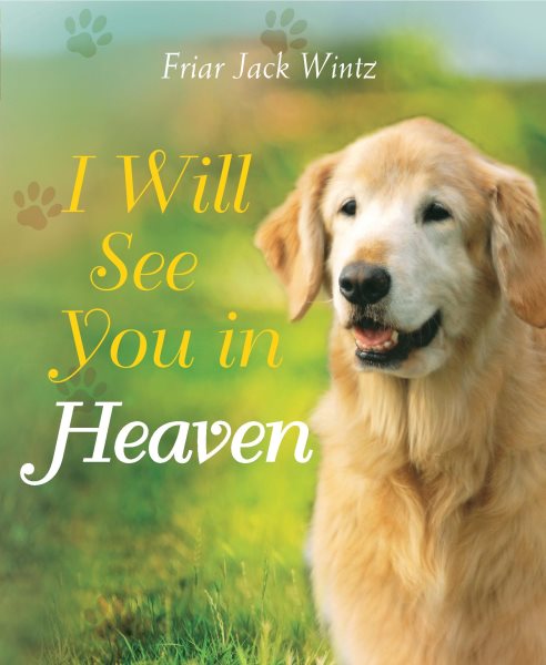 I Will See You in Heaven (Dog Lover's Edition) cover