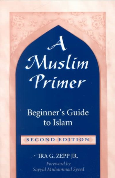 A Muslim Primer: A Beginner's Guide to Islam cover