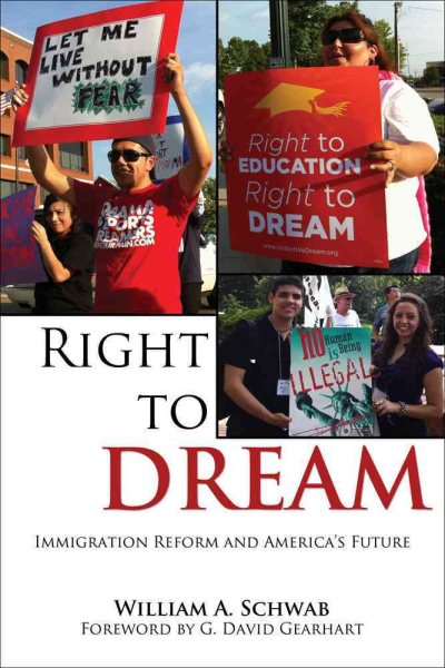 Right to DREAM: Immigration Reform and Americas Future cover
