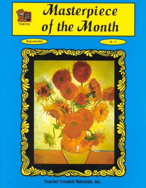 Masterpiece of the Month: An Art Appreciation Program for Grades K-5 cover