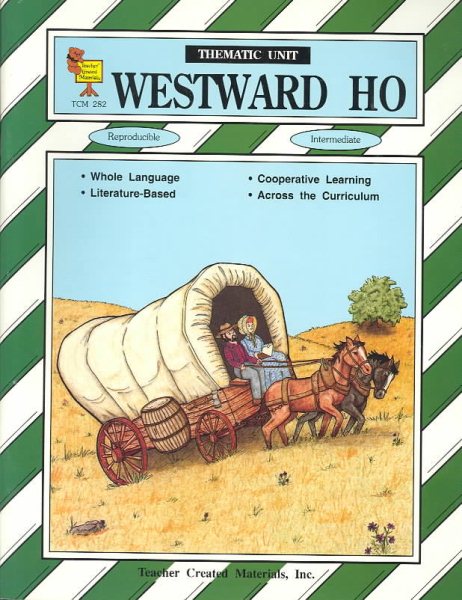 Westward Ho Thematic Unit (Teacher Created Materials) cover