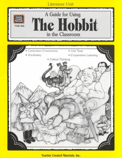 A Guide for Using The Hobbit in the Classroom (Literature Units)
