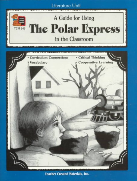 A Guide for Using The Polar Express in the Classroom (Literature Units) cover