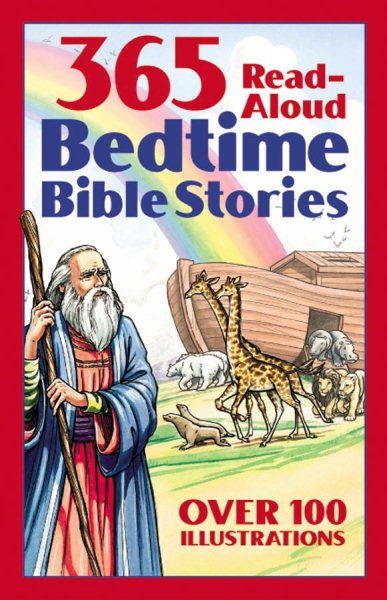 Bedtime Bible Story Book: 365 Read-aloud Stories from the Bible cover