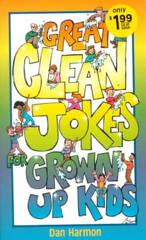 Great Clean Jokes for Grown up Kids cover