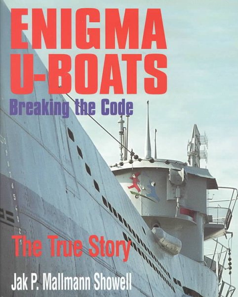 Enigma U-Boats: Breaking the Code cover