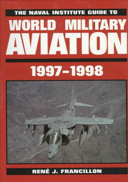 The Naval Institute Guide to World Military Aviation, 1997-1998 cover
