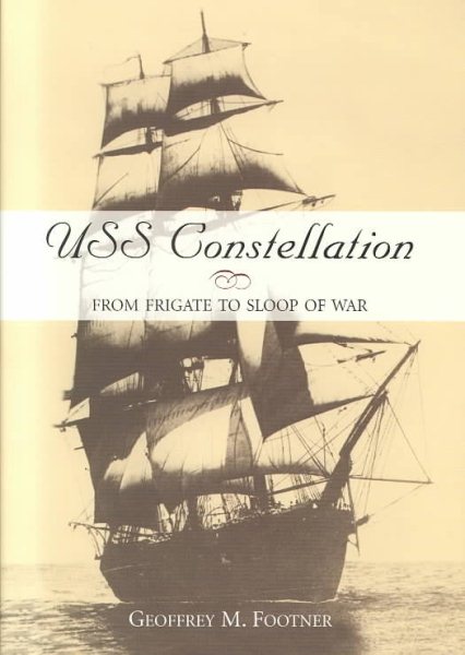 USS Constellation: From Frigate to Sloop of War cover