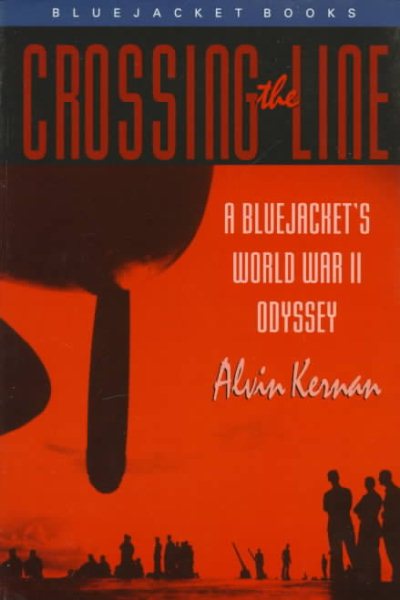 Crossing the Line: A Bluejacket's World War II Odyssey (Bluejacket Books)