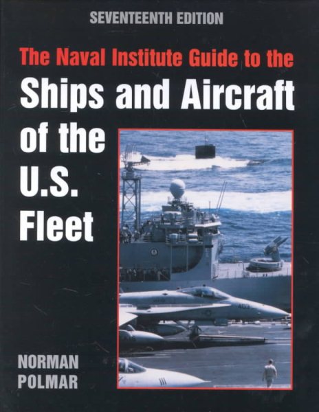 The Naval Institute Guide to the Ships and Aircraft of the U.S. Fleet cover