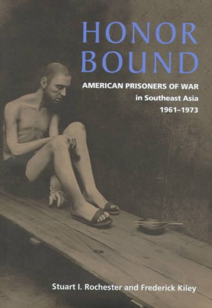 Honor Bound: American Prisoners of War in Southeast Asia, 1961-1973 cover