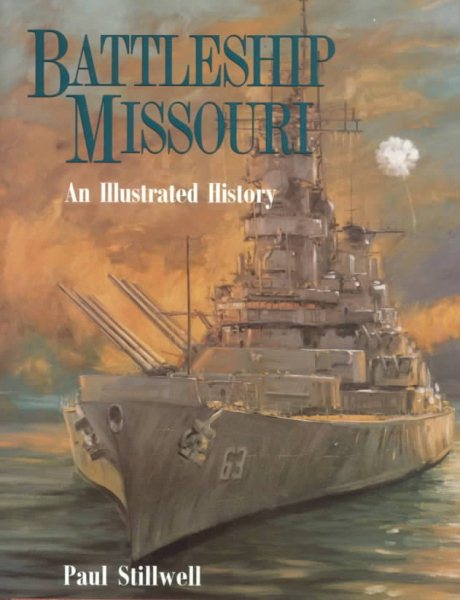Battleship Missouri: An Illustrated History cover