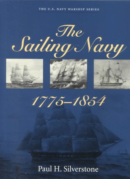 The Sailing Navy, 1775-1854 (U.S. Navy Warship Series) cover