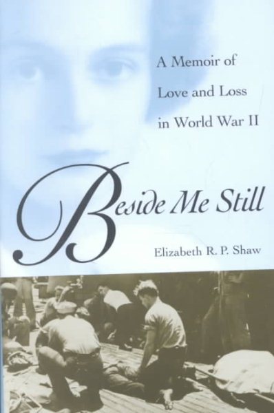 Beside Me Still: A Memoir of Love and Loss in World War II cover