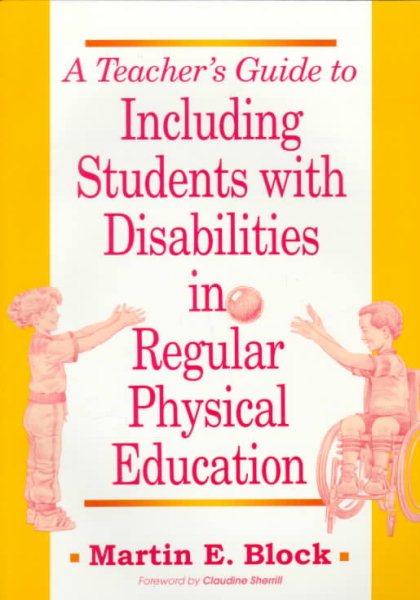 A Teacher's Guide to Including Students With Disabilities in Regular Physical Education cover