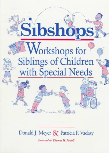 Sibshops: Workshops for Siblings of Children With Special Needs cover