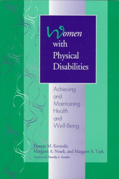Women With Physical Disabilities: Achieving and Maintaining Health and Well-Being cover