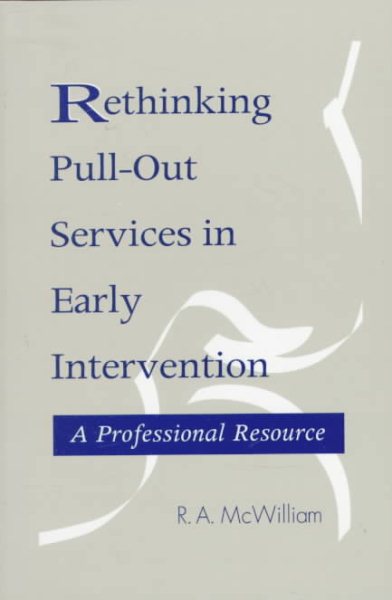 Rethinking Pull-Out Services in Early Intervention: A Professional Resource cover