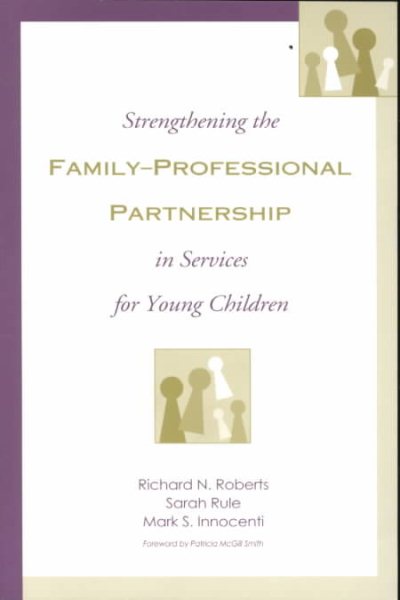 Strengthening the Family-Professional Partnership in Services for          Young Children cover