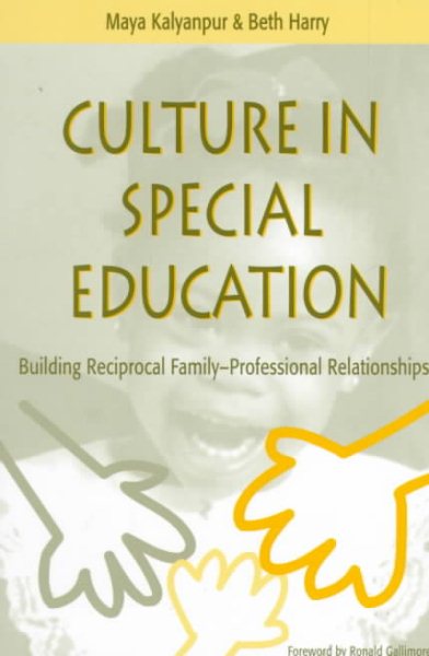 Culture in Special Education: Building Reciprocal Family - Professional Relationships cover