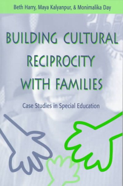 Building Cultural Reciprocity with Families: Case Studies in Special Education cover