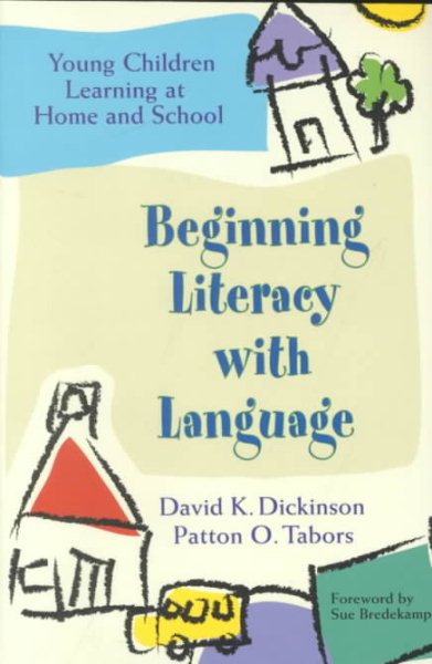 Beginning Literacy with Language: Young Children Learning at Home and School cover