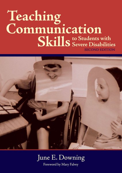 Teaching Communication Skills to Students with Severe Disabilities, Second Edition cover